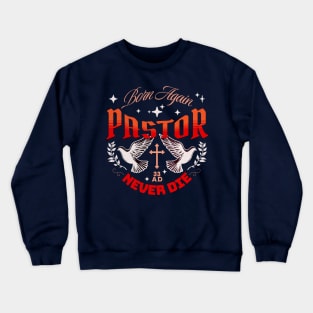 Pastor - Bold Streetwear Design Crewneck Sweatshirt